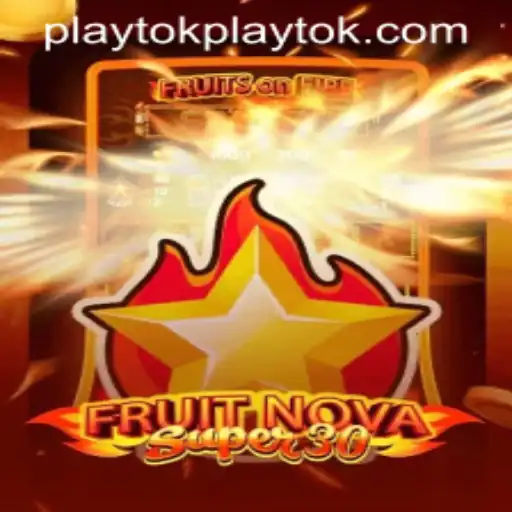 Experience the Thrills of FruitrNovaSupe30: The Ultimate Playtok Adventure