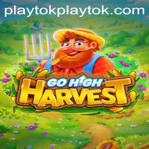An In-Depth Guide to GoHighHarvest: The Playful World of Playtok