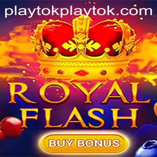Exploring RoyalFlashBuyBonus: Unveiling the Thrill with Playtok